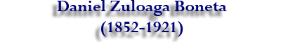 Daniel Zuloaga Boneta 1852-1921